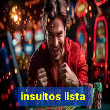 insultos lista